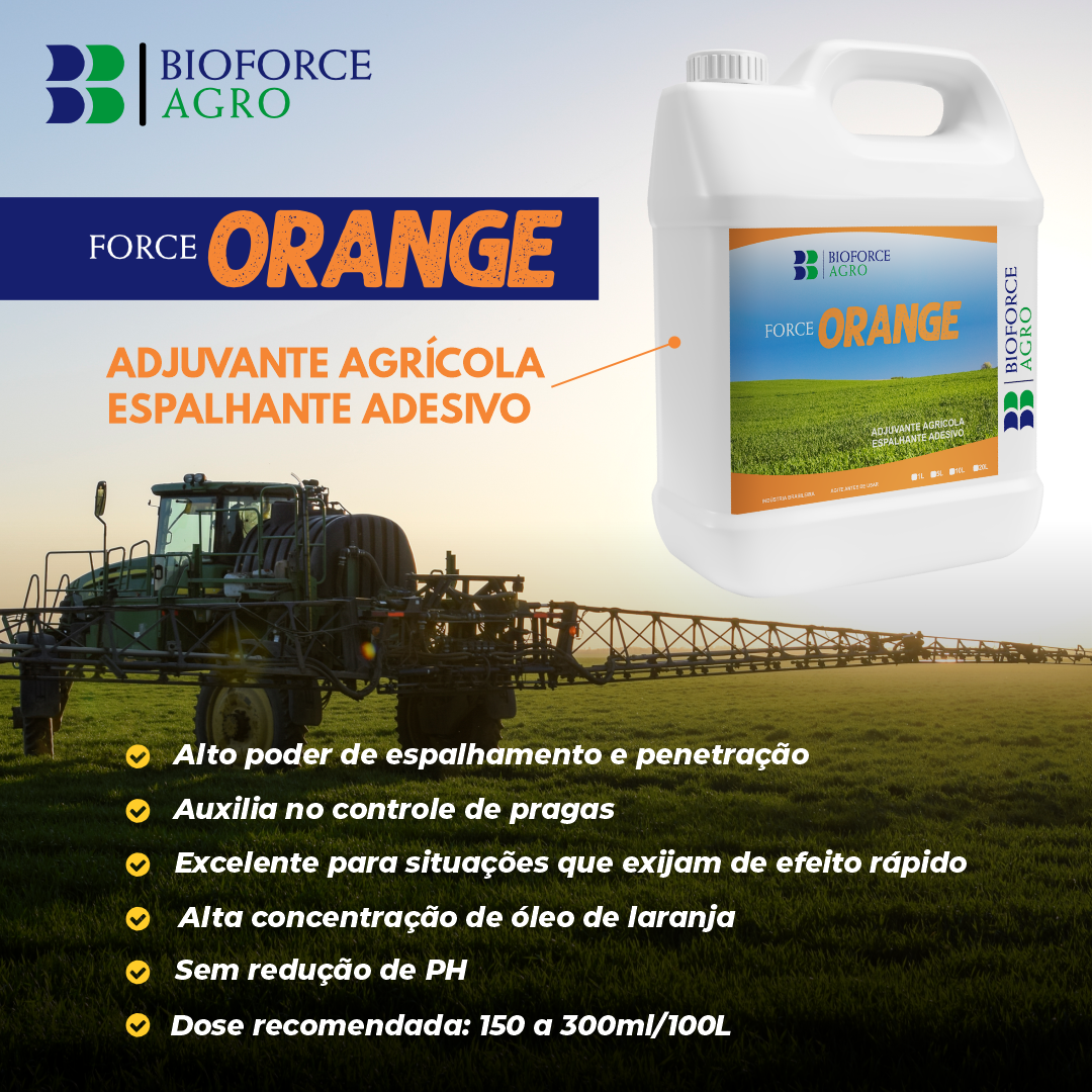 FORCE ORANGE, agro, tecnologia em aplicações, produtividade, produtor rural, adjuvantes, compatibilizadores, limpa tanque, óleo mineral, limpa fuso dessecação